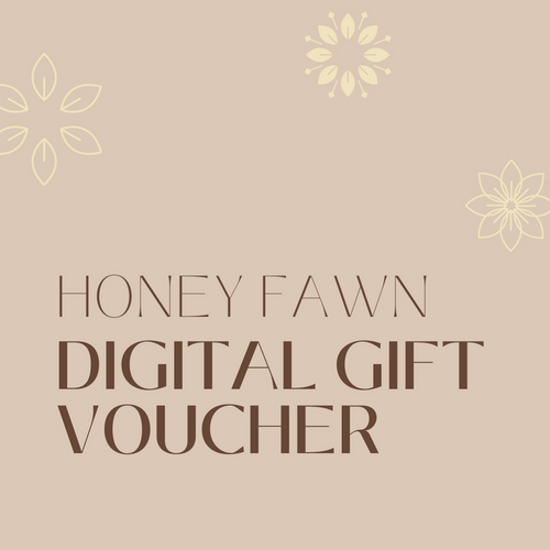 Digital Honey Fawn Boutique Gift Voucher - Giftware - Honey Fawn Boutique