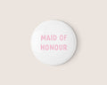 Holographic Maid of Honour Badge - Giftware - Honey Fawn Boutique
