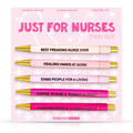 Just For Nurses - Pen Set - Nurse Appreciation, Nurse Gift