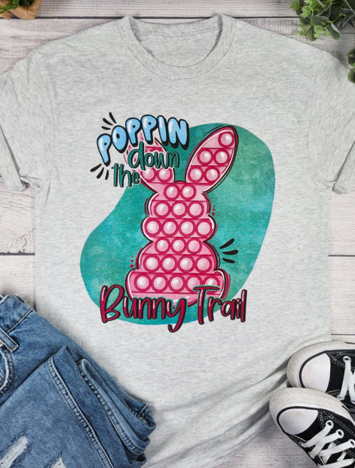 POPPIN DOWN THE BUNNY TRAIL T SHIRT